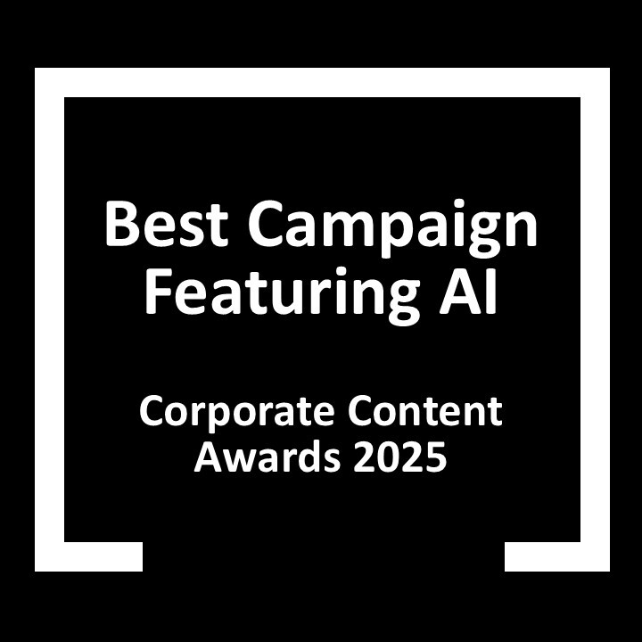 Corporate Content Awards 2025 - Best Campaign featuring AI